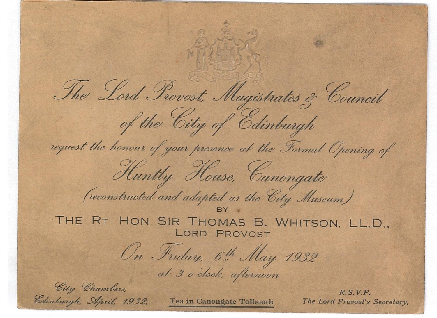 An invitation to the official opening of the Corporation Museum in Huntly House, 6th May 1932 © The City of Edinburgh Council Museums & Galleries An invitation to the official opening of the Corporation Museum in Huntly House, 6th May 1932 © The City of Edinburgh Council Museums & Galleries