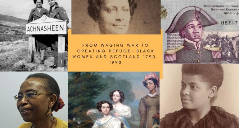 Photo collage to illustrate a talk - From Waging War to Creating Refuge: Black women and Scotland 1790-1990